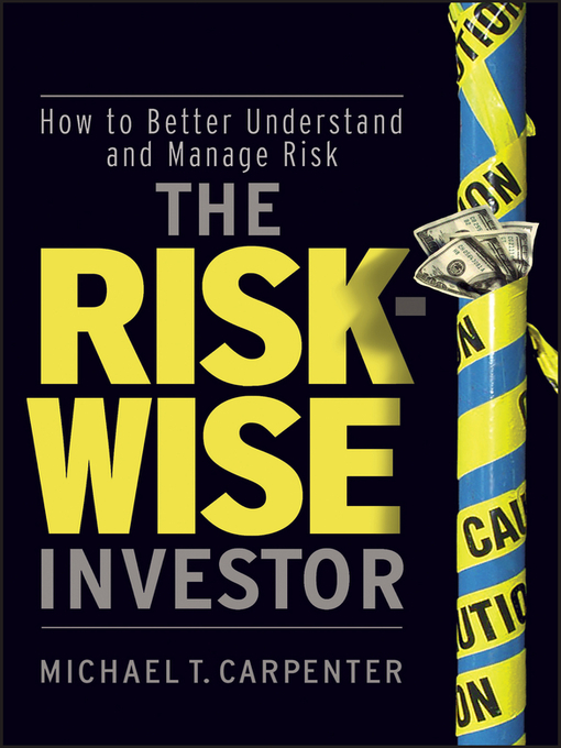 Title details for The Risk-Wise Investor by Michael T. Carpenter - Available